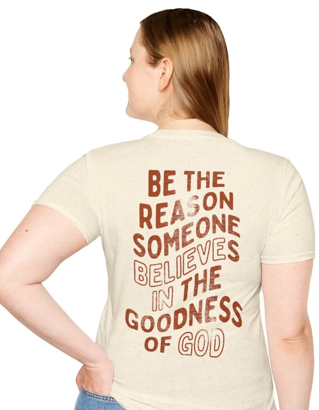 BE THE REASON T Shirt