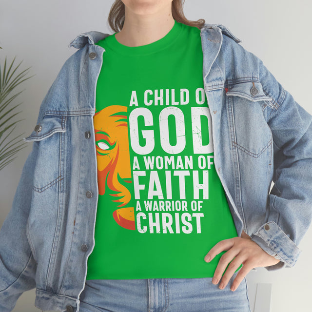 A Child Of God A Woman of Faith Heavy Cotton Tee