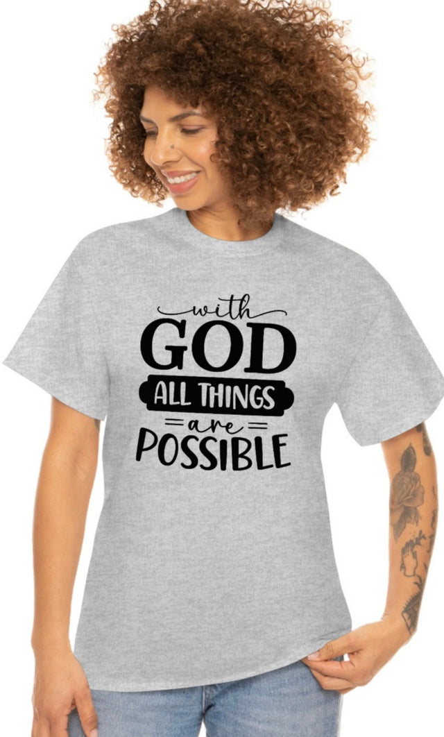 With God all Things are Possible Christian T Shirt