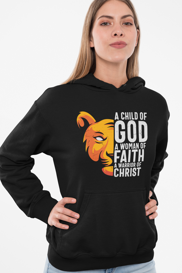 A Child Of God a Woman of Faith  Hooded Sweatshirt